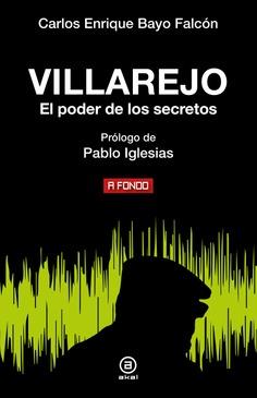 Villarejo : El poder de los secretos | 9788446054276 | Bayo Falcón, Carlos Enrique