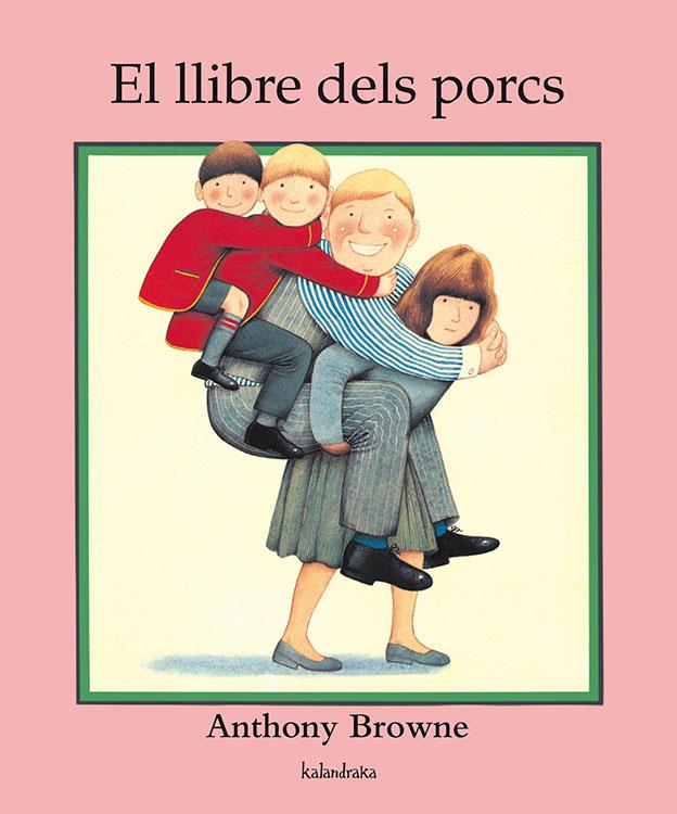 Llibre dels porcs, El | 9788484645887 | Browne, Anthony