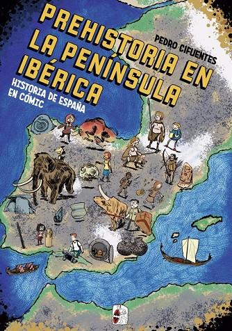 Historia del España en cómic : La prehistoria en la península ibérica | 9788412105360 | Cifuentes, Pedro