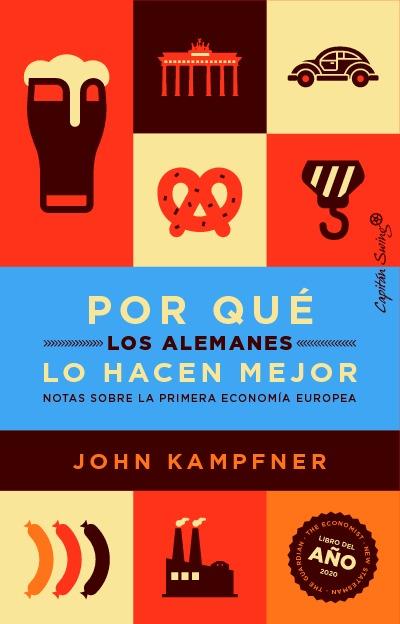 Por qué los alemanes lo hacen mejor | 9788412619980 | Kampfner, John