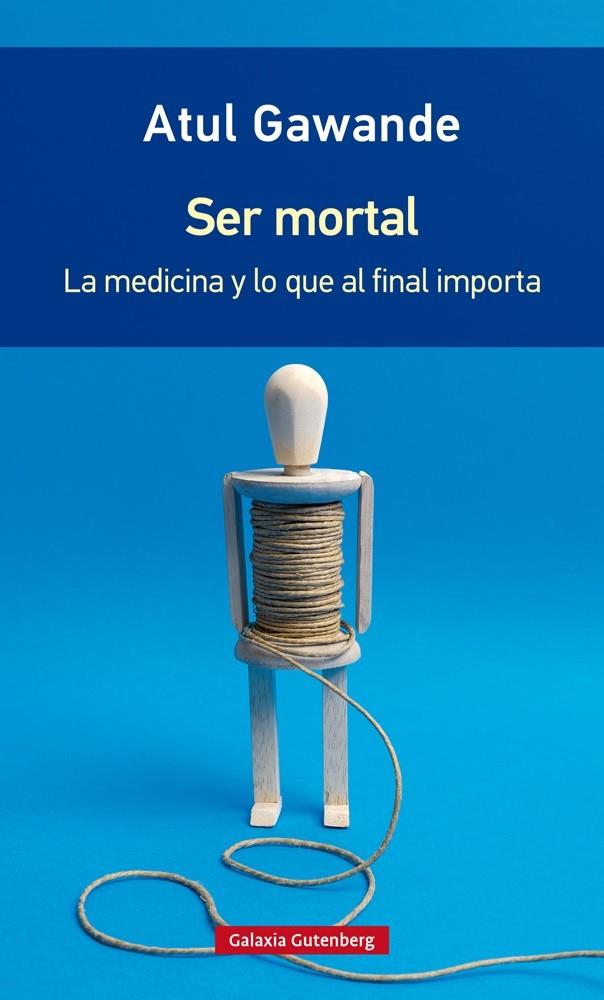 Ser mortal | 9788416734795 | Gawande, Atul