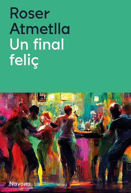 Final feliç, Un | 9788419552440 | Atmella, Roser