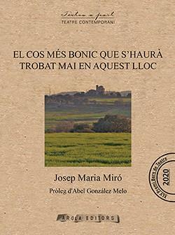 Cos més bonic que s'haurà trobat mai en aquest lloc, El | 9788412427905 | MIró, Josep Maria