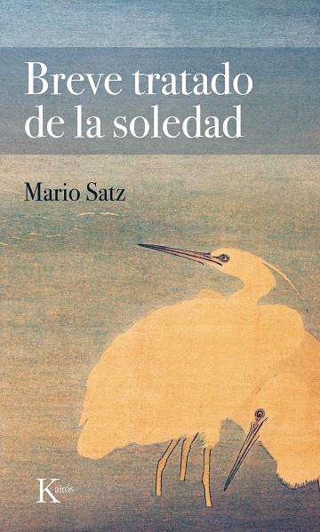 Breve tratado de la soledad | 9788411210539 | Satz, Mario