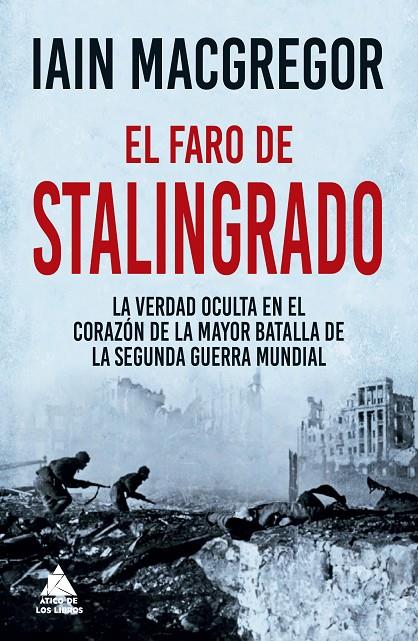 Faro de Stalingrado, El | 9788418217999 | MacGregor, Iain