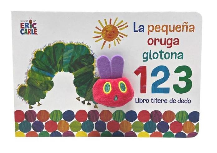 Pequeña oruga glotona 1 2 3, La : Libro títere de dedo | 9788448863005 | Carle, Eric