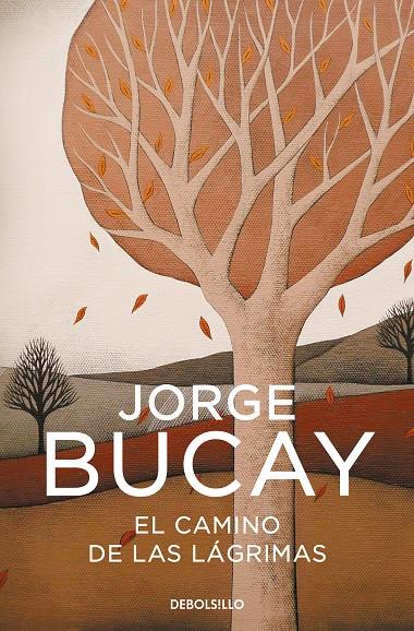 Camino de las lágrimas, El | 9788483461112 | Bucay, Jorge