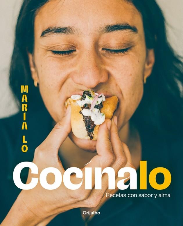 Cocínalo : Recetas con sabor y alma | 9788425366024 | Lo, María