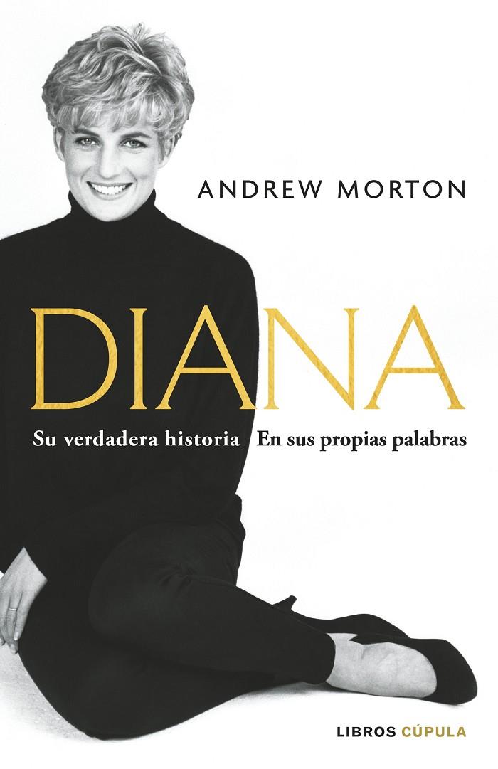 Diana : Su verdadera historia en sus propias palabras | 9788448040802 | Morton, Andrew