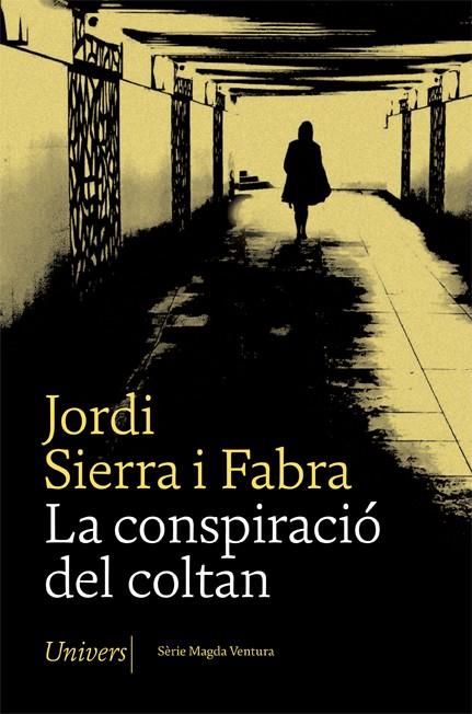 Conspiració del coltan, La | 9788417868642 | Sierra i Fabra, Jordi