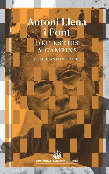 Deu estius a Campins : El meu Antoni Tàpies | 9788416726134 | Llena, Antoni