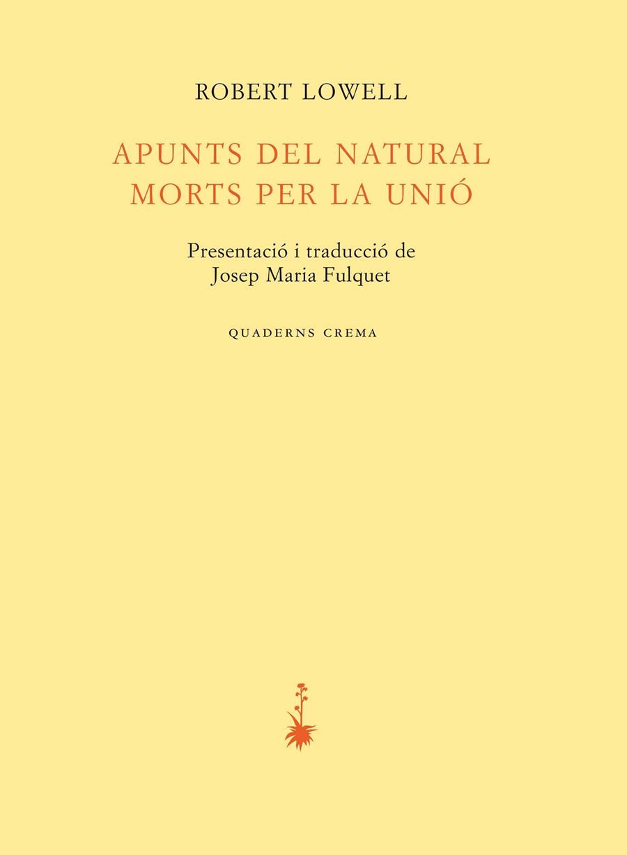 Apunts del natural / Morts per la Unió | 9788477276142 | Lowell, Robert