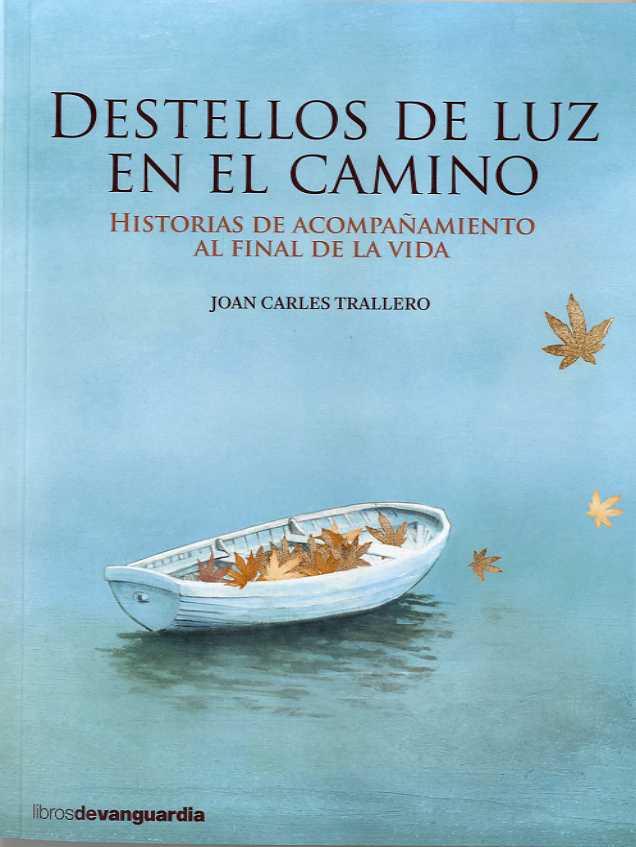 Destellos de luz en el camino | 9788416372362 | Trallero, Joan Carles