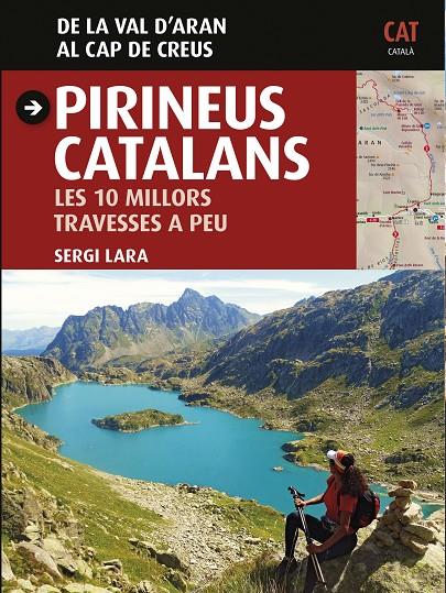 Pirineus Catalans. Les 10 millors travesses  a peu | 9788484789642 | Lara i Garcia, Sergi