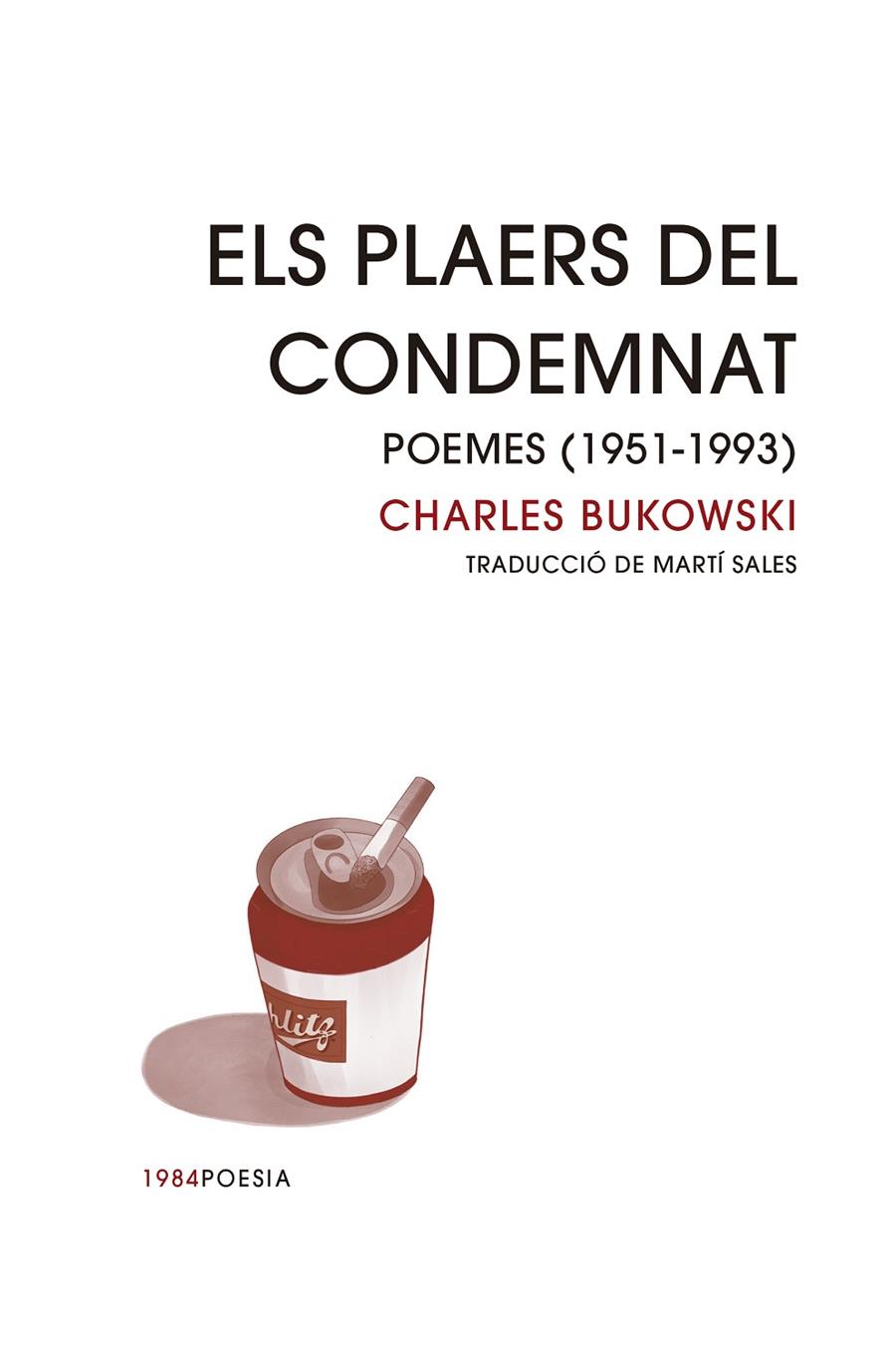 Plaers del condemnat, Els : Poemes (1951-1993) | 9788418858413 | Bukowski, Charles