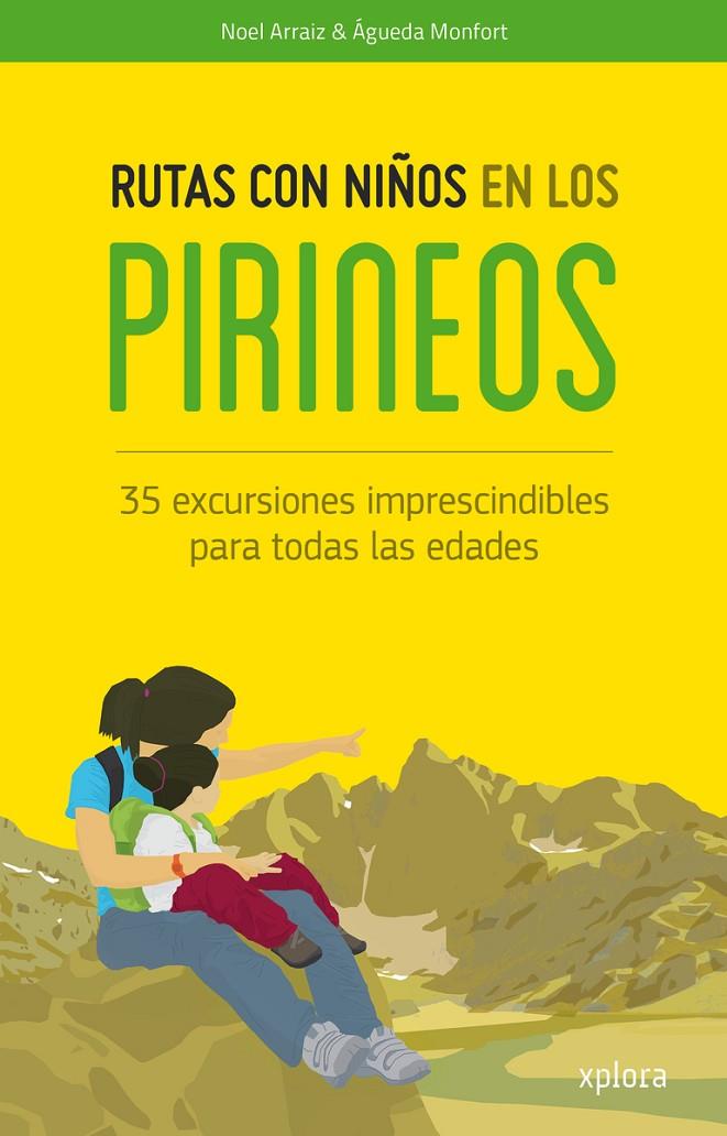 Rutas con niños en los Pirineos | 9788415797371 | Arraiz, Noel / Monfort, Àgueda