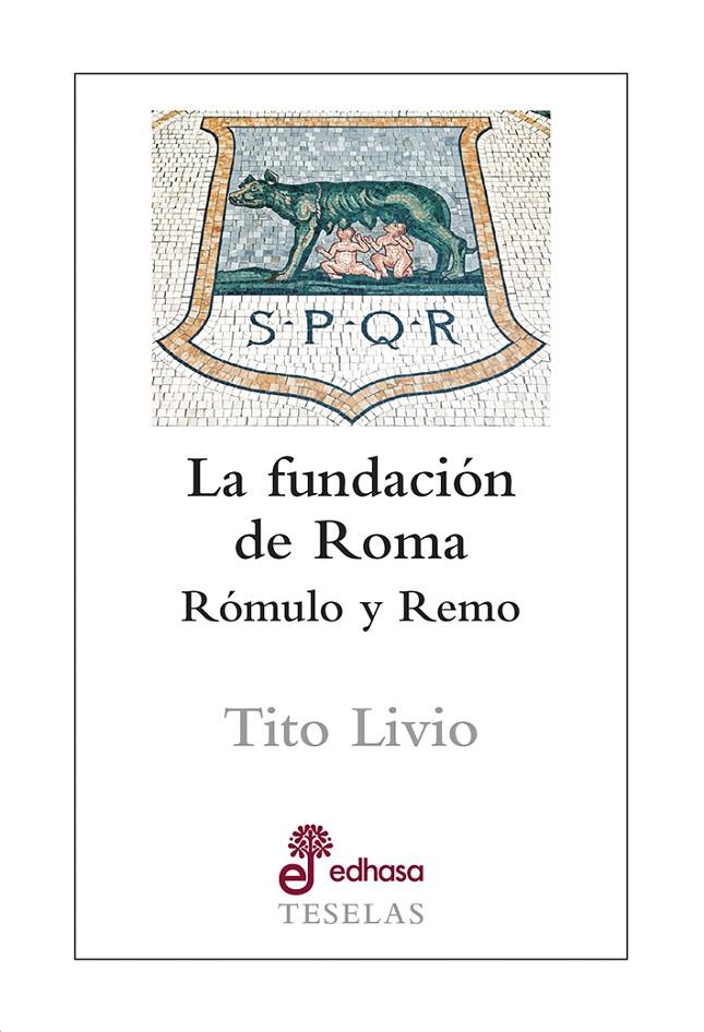 Fundación de Roma, La | 9788435023139 | Livio, Tito