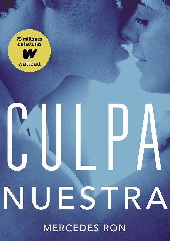 Culpables 3 : Culpa nuestra  | 9788490438893 | Ron, Mercedes