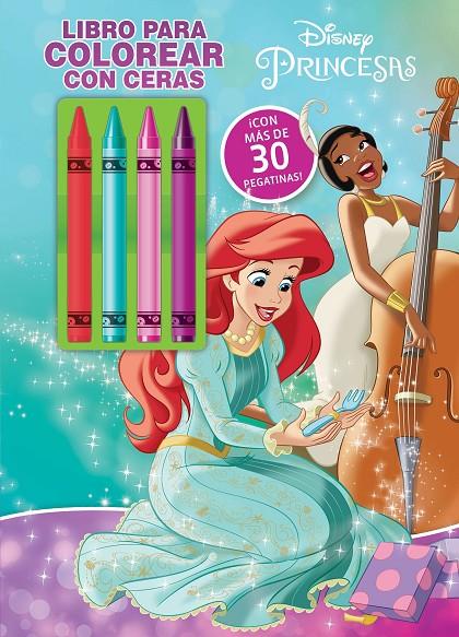 Princesas : Libro para colorear con ceras 2 | 9788418940248 | Disney