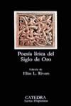 Poesía lírica del Siglo de Oro | 9788437601748 | Rivers, Elías L.