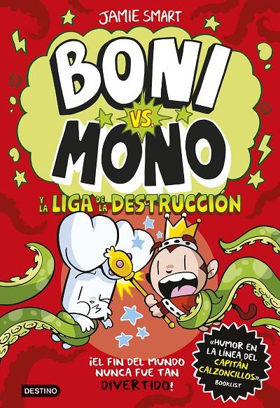 Boni vs. Mono 3 : Boni vs. Mono y la Liga de la Destrucción | 9788408294016 | Smart, Jamie