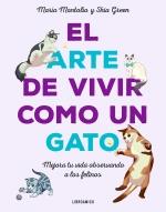 Arte de vivir como un gato, El | 9788499177083 | Green, Shia