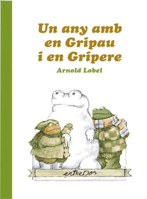 Any amb en Gripau i en Gripere, Un | 9788418900037 | Lobel, Arnold