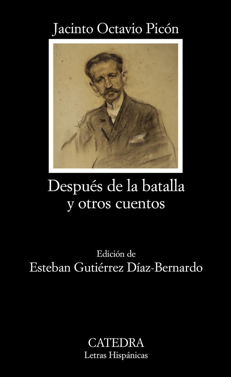 Después de la batalla y otros cuentos | 9788437627502 | Picón, Jacinto Octavio