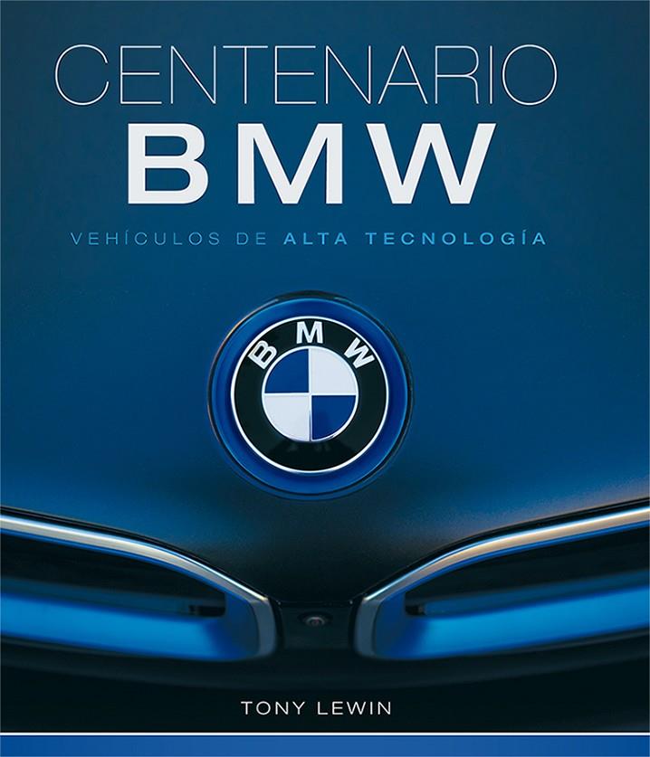 BMW Centenario | 9788417452247 | Lewin, Tony