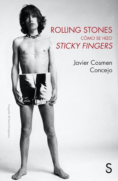 Rolling Stones, cómo se hizo Sticky Fingers | 9788419077219 | Cosmen Concejo, Javier