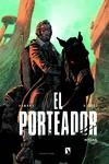 Porteador, El (Edición integral) | 9788418309595 | Armand, Dimitri / Roulot, Tristan