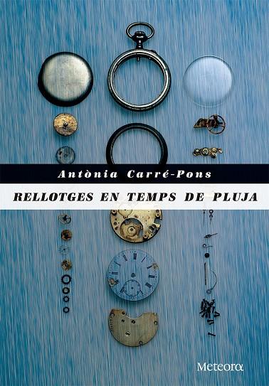 Rellotges en temps de pluja | 9788492874972 | Carré-Pons, Antònia