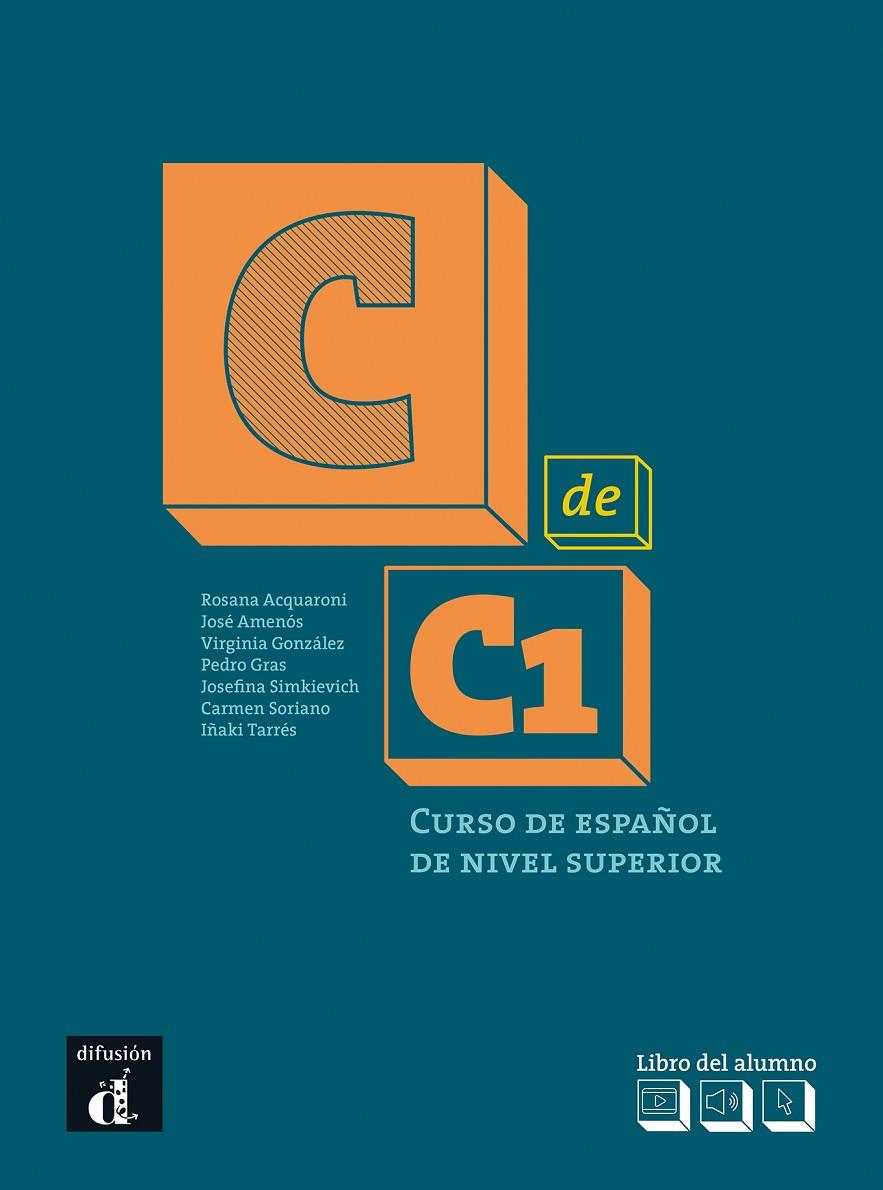 C de C1 Libro del alumno | 9788416273485 | Acquaroni, Rosana / Amenós, José / González, Virginia / Gras, Pedro / Simkievich, Josefina / Soriano