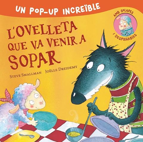 Ovelleta que va venir a sopar, L' (Pop-Up) | 9788448857233 | Smallman, Steve / Dreidemy, Joëlle