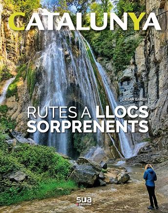 Rutes a llocs sorprendents | 9788482166759 | Barba, Cesar