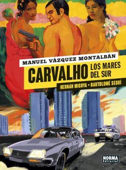 Carvalho 3 : Los Mares del Sur | 9788467948851 | Migoya, Hernán / Seguí, Bartolomé / Vázquez Montalbán, Manuel