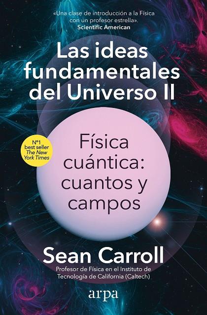 Ideas fundamentales del Universo II, Las | 9788410313163 | Carroll, Sean