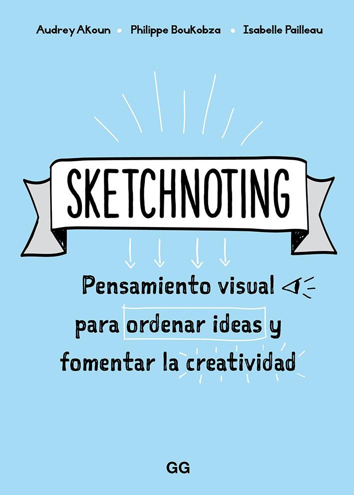 Sketchnoting | 9788425231469 | Akoun, Audrey / Pailleau, Isabelle / Boukobza, Philippe