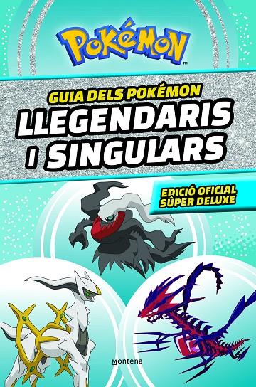 Guia dels Pokémon llegendaris i singulars: Edició oficial súper deluxe | 9788419357762 | The Pokémon Company