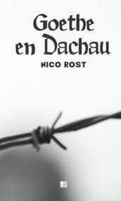 Goethe en Dachau | 9788494412134 | Rost, Nico