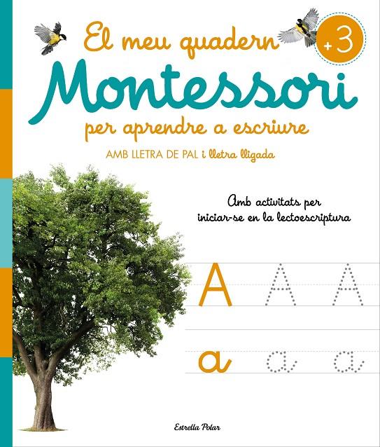 Meu quadern Montessori per aprendre a escriure +3, El | 9788413896472 | AA.DD.