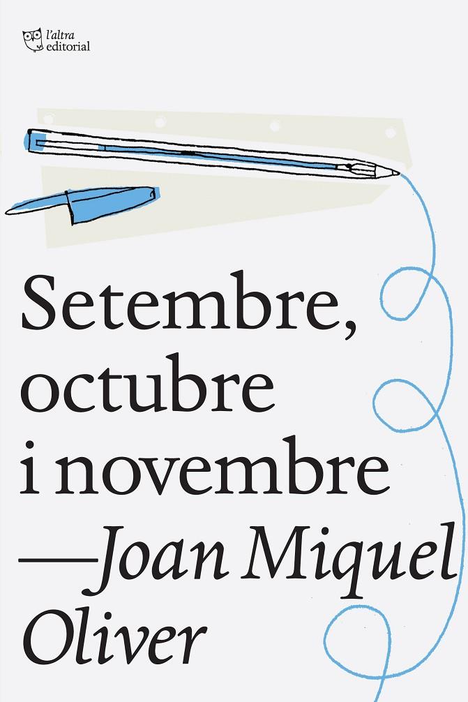 Setembre, octubre i novembre | 9788494216053 | Oliver, Joan Miquel