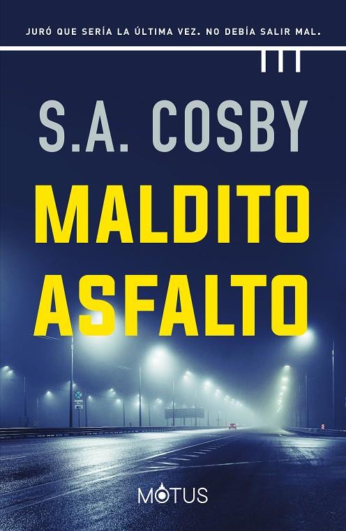 Maldito asfalto | 9788418711381 | Cosby, S.A.