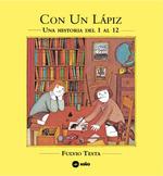 Con un lápiz : Una historia del 1 al 12 | 9789569569364 | Testa, Fulvio