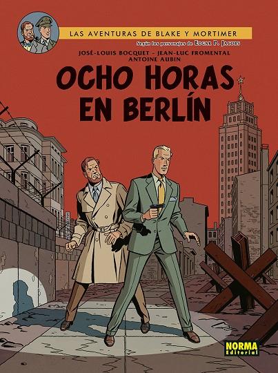 Blake & Mortimer 29 : Ocho horas en Berlín | 9788467961911 | Bocquet, J.C. / Fromental, J.-L. / Aubin, A.