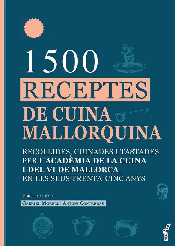 1.500 receptes de cuina mallorquina | 9788419956101 | Morell Solivellas, Gabriel / Contreras Mas, Antoni