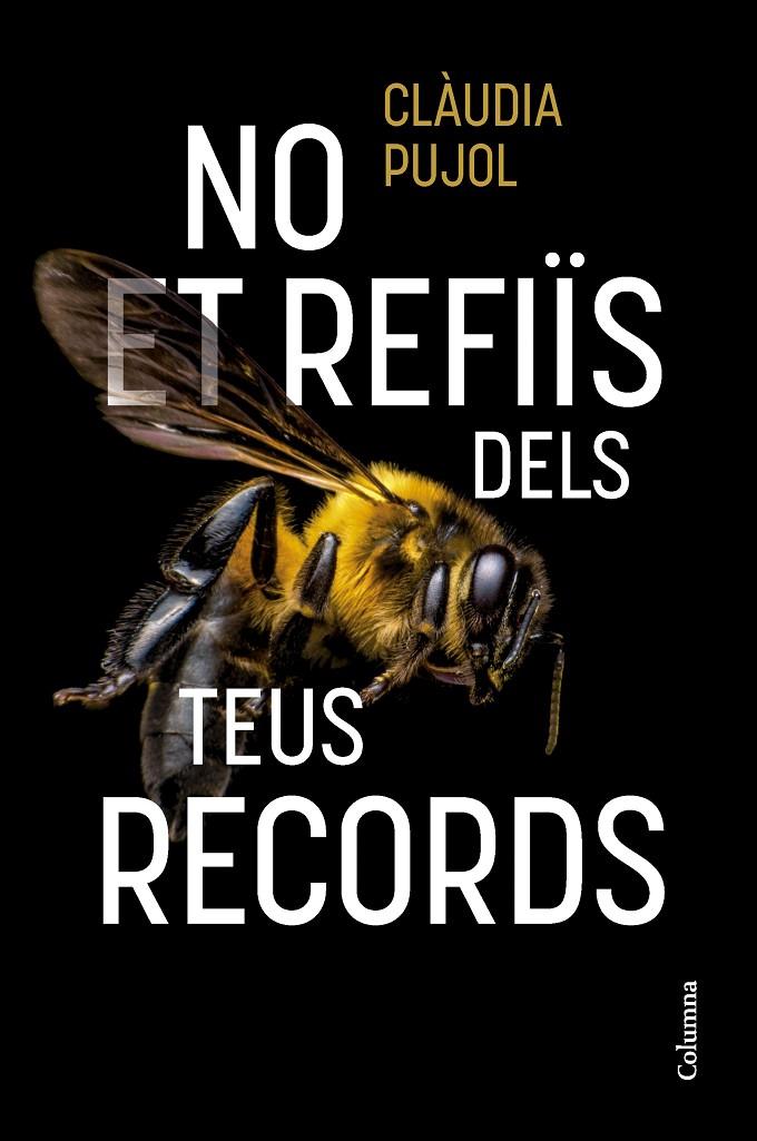 No et refiïs dels teus records | 9788466431514 | Pujol, Clàudia