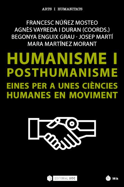 Humanisme i posthumanisme | 9788491809746 | Enguix Grau, Begoña / Martínez Morant, Mara / Martí i Pérez, Josep