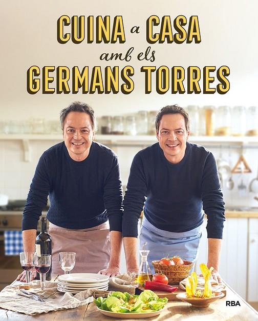 Cuina a casa amb els germans Torres | 9788492981557 | Torres, Javier / Torres, Sergio