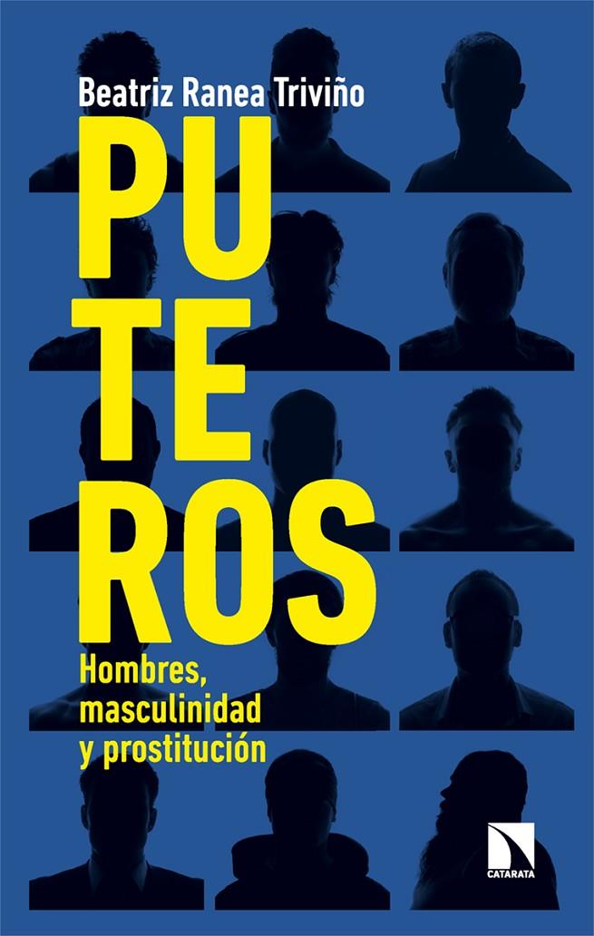 Puteros : Hombres, masculinidad y prostitución | 9788413528526 | Ranea Triviño, Beatriz